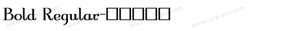 Bold Regular字体转换